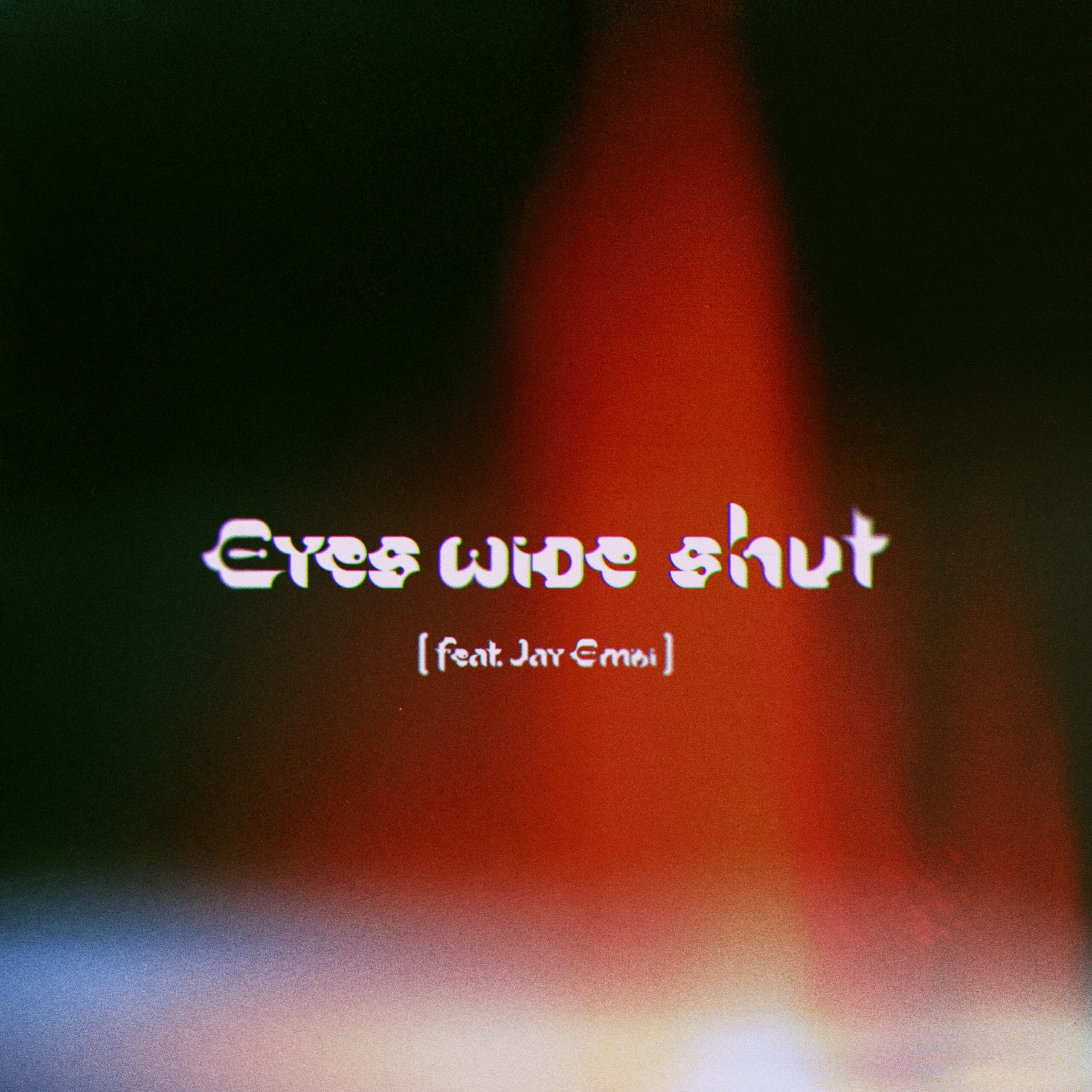 Eyes Wide Shut - Rainbow Conspiracy feat. Jay Embi